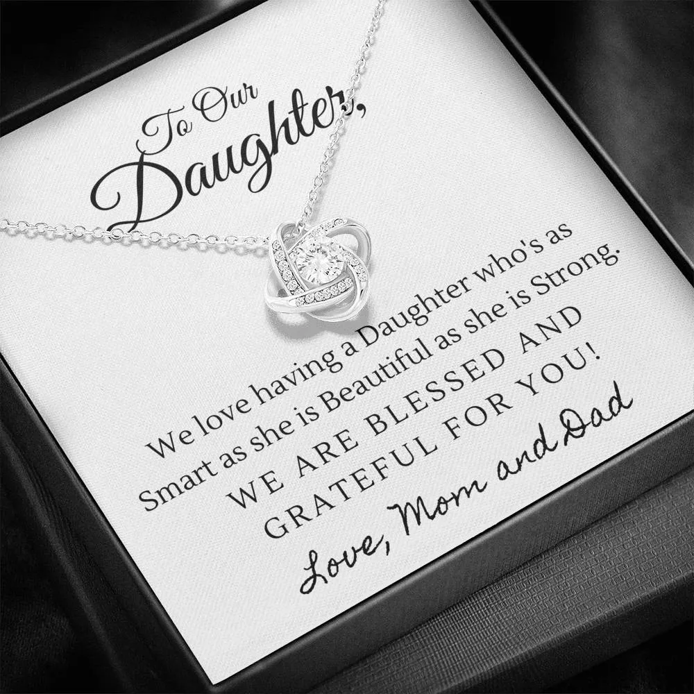 Blessed and grateful - Love Knot Necklace from Mom and Dad