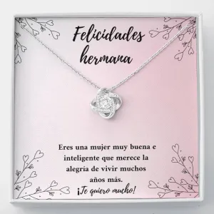 Felicidades hermana - te deseo lo mejor