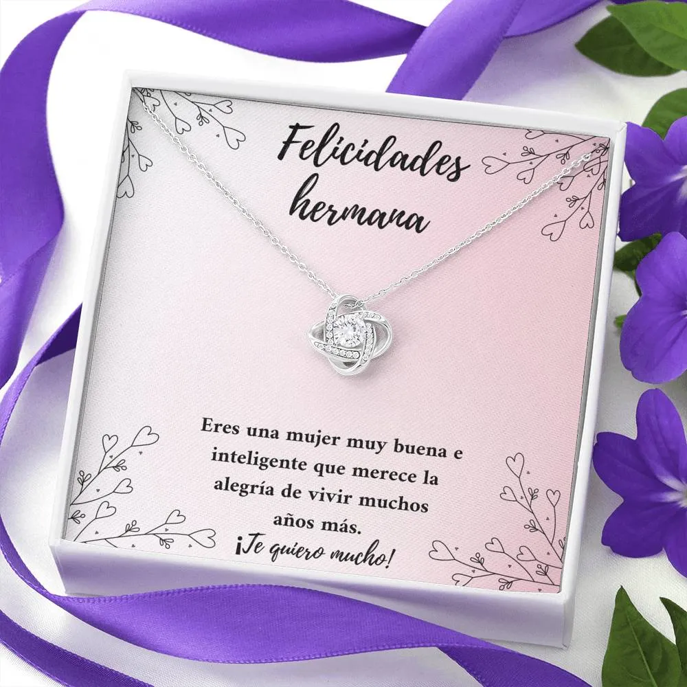 Felicidades hermana - te deseo lo mejor