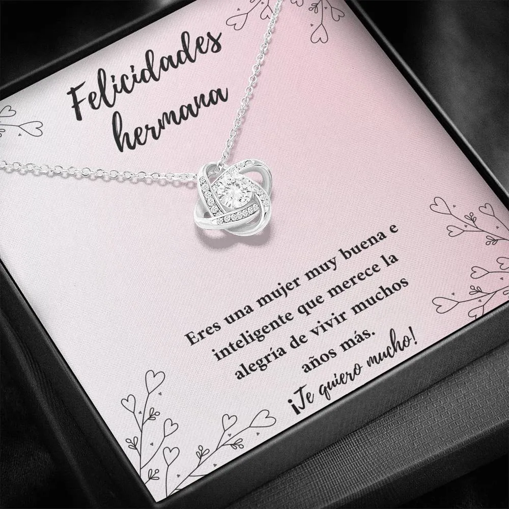 Felicidades hermana - te deseo lo mejor
