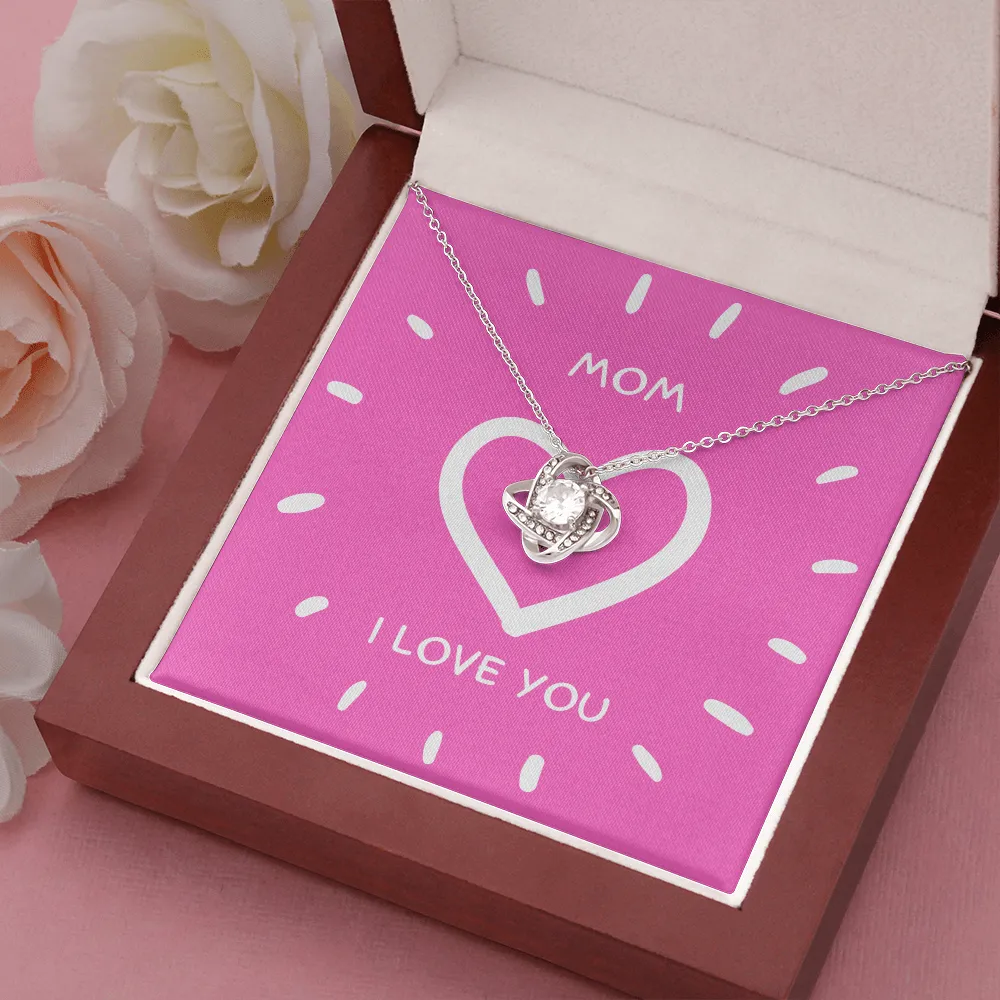 Mom I Love You Love Knot Necklace