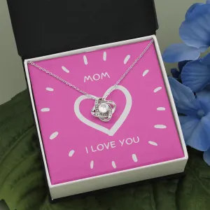 Mom I Love You Love Knot Necklace