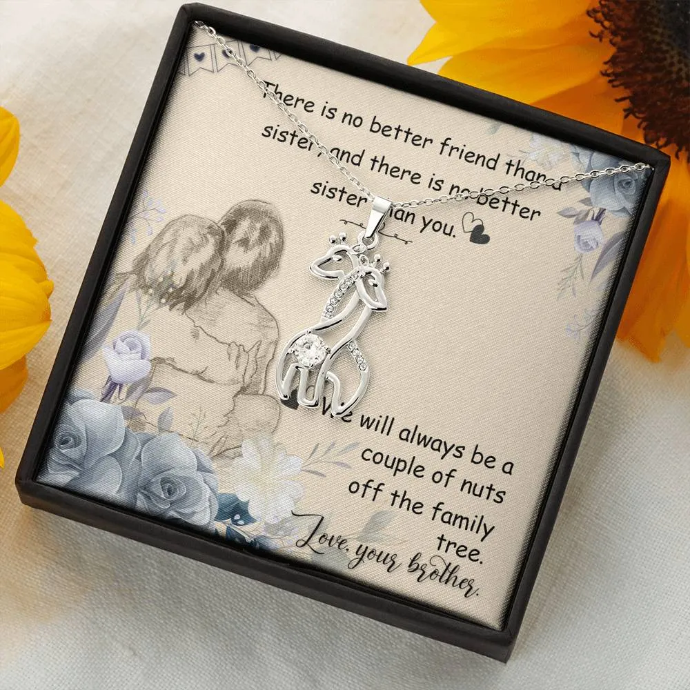 There is no better friend-Giraffe Necklace for Sister