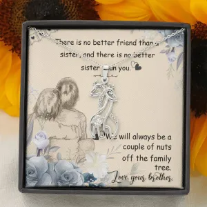 There is no better friend-Giraffe Necklace for Sister