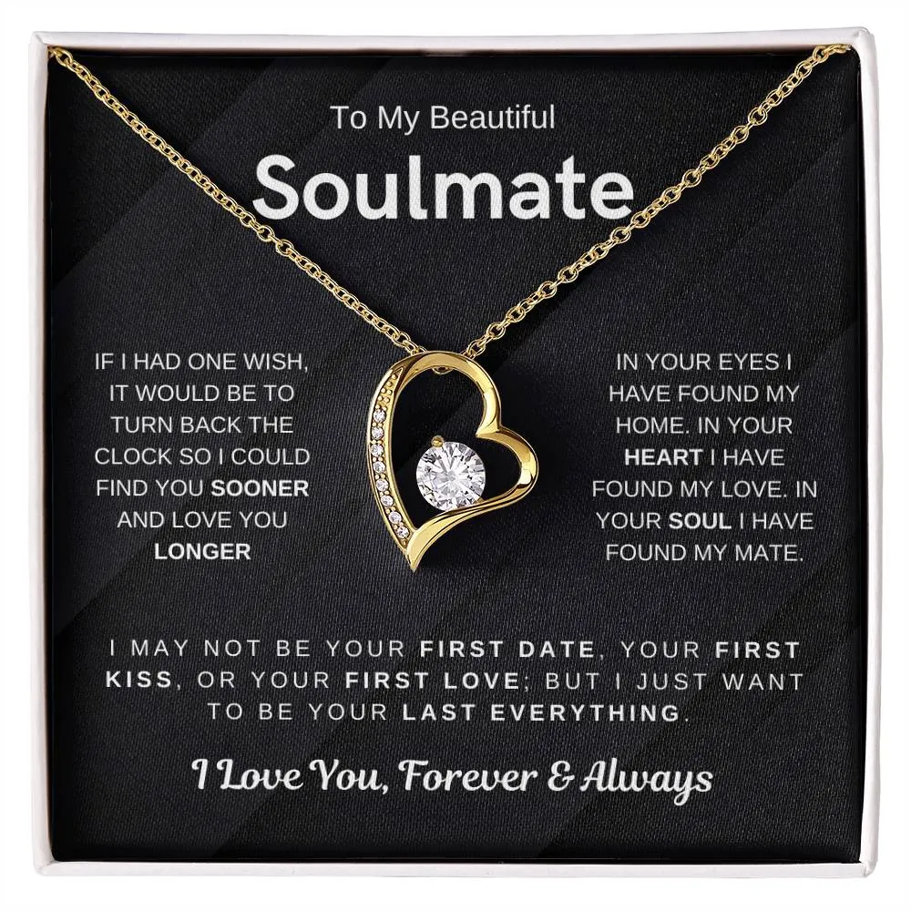 To My Beautiful Soulmate, I Want To Be Your Last Evething - (Forever Love Necklace) - 1