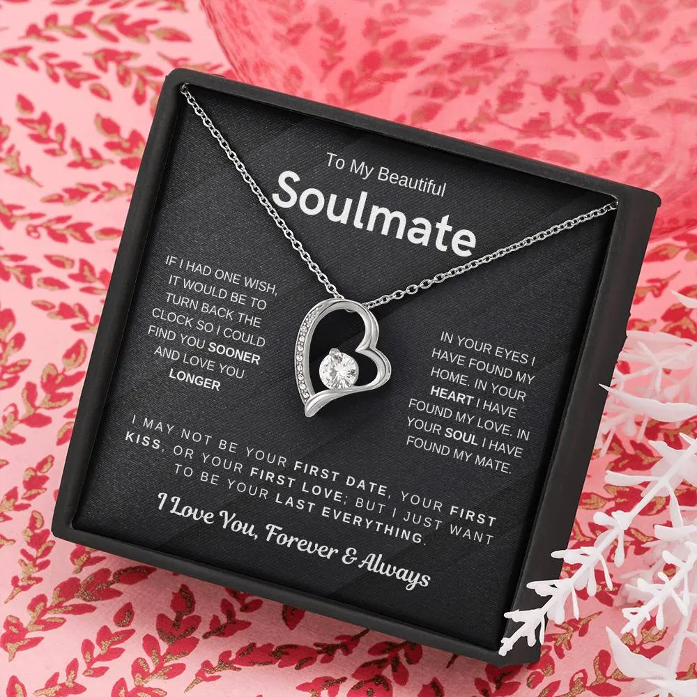 To My Beautiful Soulmate, I Want To Be Your Last Evething - (Forever Love Necklace) - 1