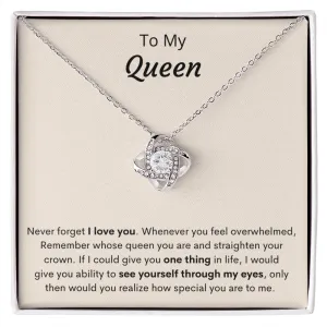 To My Queen - Love Knot