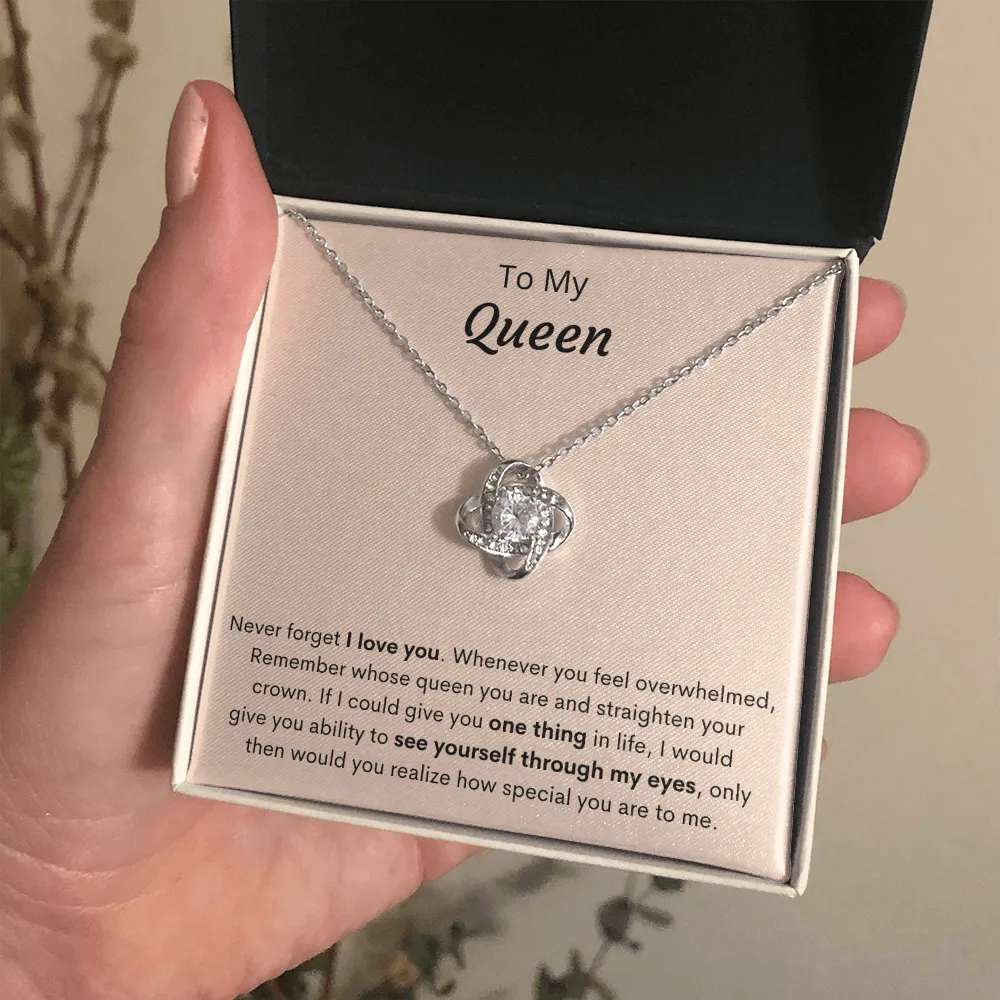 To My Queen - Love Knot