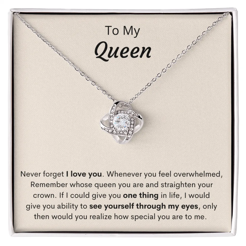 To My Queen - Love Knot