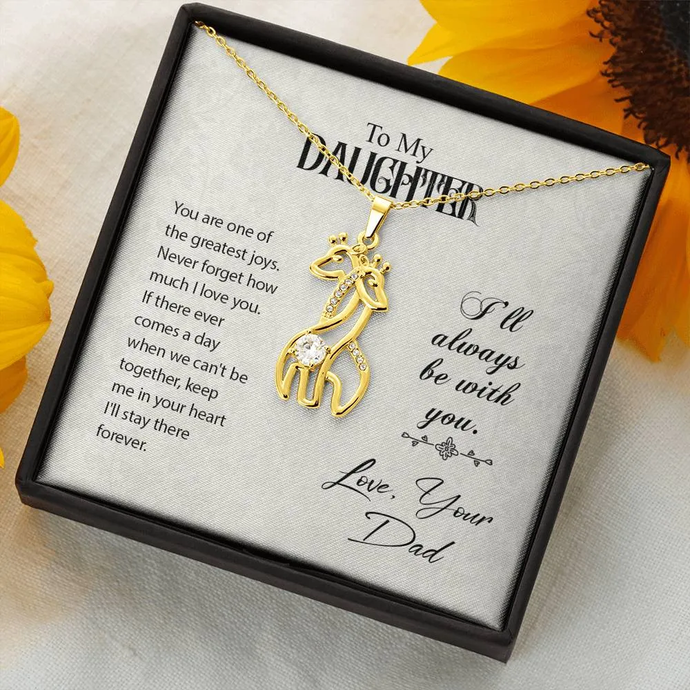 You are one of the greatest joys-Giraffe Necklace for Daughter, From Dad